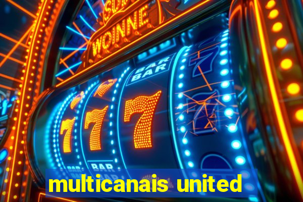 multicanais united